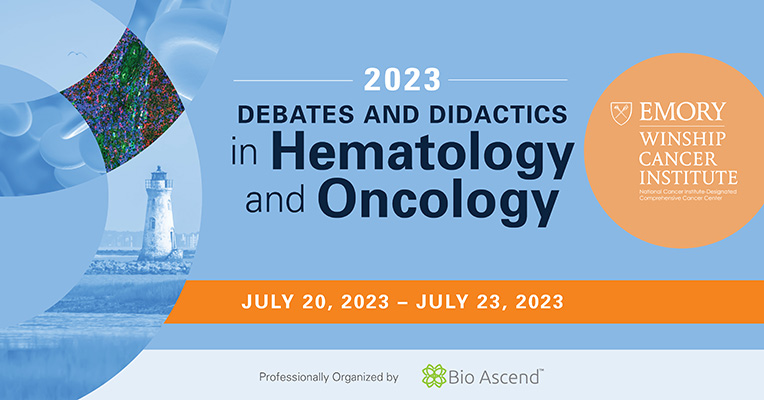 2023 Debates and Didactics in Hematology and Oncology Conference