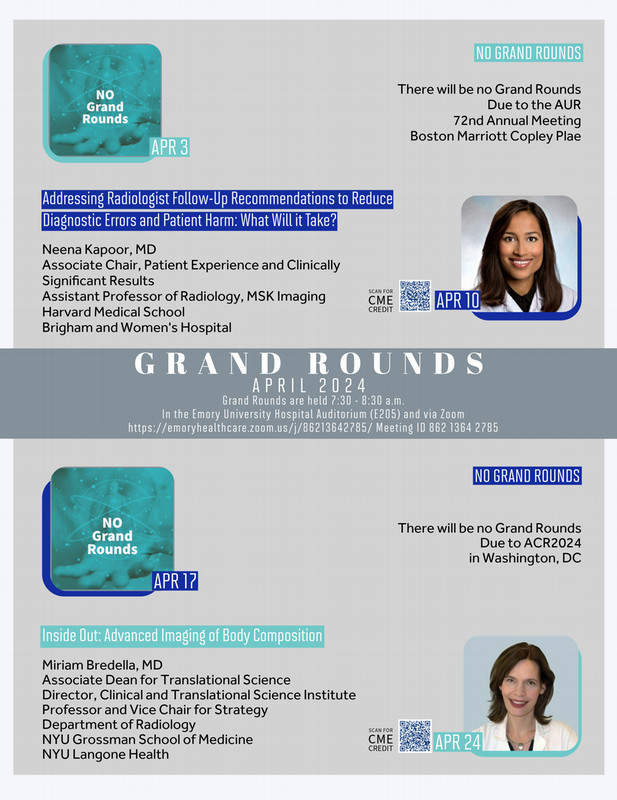 flyer with the names of two Grand Rounds Presenters in April Neena Kapoor April 10 and Miriam Bredella April 24
